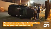 Motorista bate em portão do Terminal Vida Nova e capota carro em Campinas