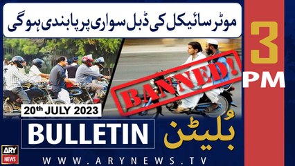 ARY News 3 PM Bulletin |    | 20th July 2023