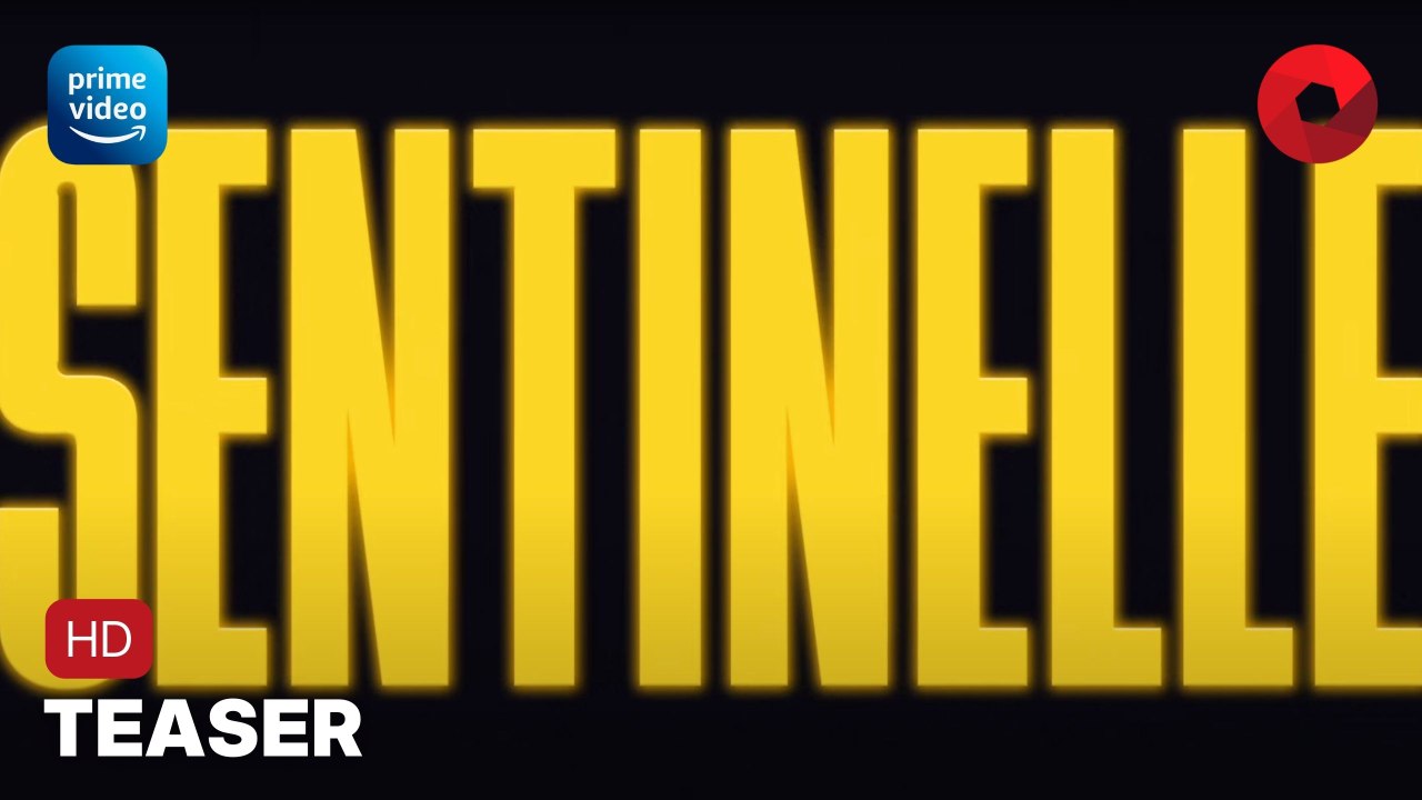 SENTINELLE de Hugo Benamozig, David Caviglioli Avec Jonathan Cohen, Emmanuelle Bercot, Raphaël Quenard : teaser [HD] | 8 septembre 2023 sur Prime Video