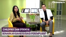HEALTHY AND LIFESTYLE: Benarkah Childfree Bahaya Bagi Perempuan?