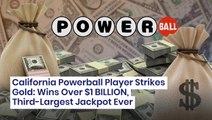 California Powerball Player Strikes Gold: Wins Over $1 BILLION Third-Largest Jackpot Ever