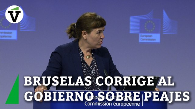La Comisión Europea corrige al Gobierno sobre los peajes en 2024