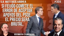 La Retaguardia #331: Marcos De Quinto: Si Feijóo comete el error de aceptar apoyos del PSOE, el precio será brutal