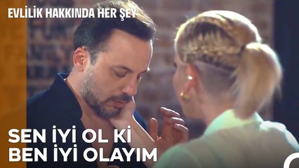 Seni Düştüğün Yerden Kaldırmaya Geldim Sevgilim - Evlilik Hakkında Her Şey 32. Bölüm