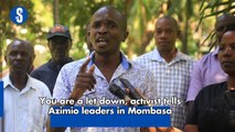 You are a let down, activist tell Azimio leaders in Mombasa