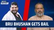 Brij Bhushan gets bail | Vinod Tomar | Wrestlers Protest | Delhi Police | WFI | BJP | Harassment