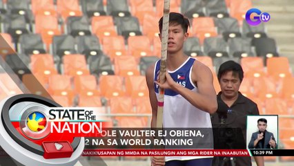 Pinoy pole vaulter EJ Obiena, No. 2 na sa world ranking | SONA