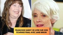 Mort de Jane Birkin : Françoise Hardy se confie sur son ultime échange avec son amie !