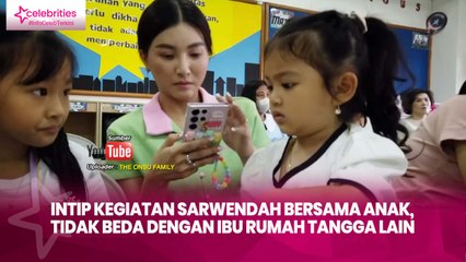 Intip Kegiatan Sarwendah Bersama Anak, Tidak Beda dengan Ibu Rumah Tangga Lain