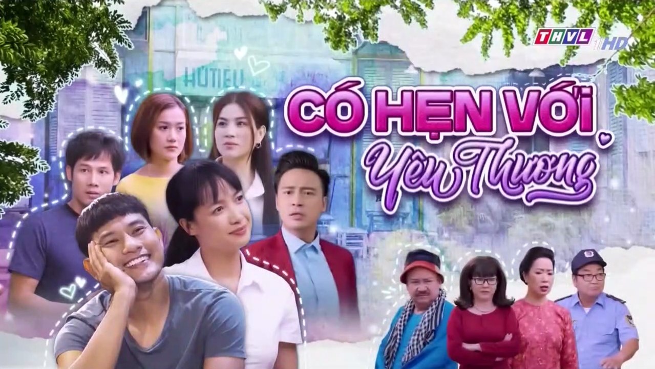 Trailer -Phim Có Hẹn Với Yêu Thương
