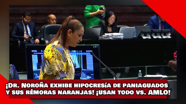 ¡VEAN! ¡el Dr. Noroña exhibe hipocresía de paniaguados y sus rémoras naranjas! ¡usan todo vs. AMLO!