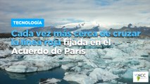Cada vez más cerca de cruzar la línea roja fijada en el Acuerdo de París
