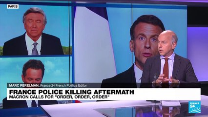 France police killing aftermath: Macron calls for "order, order, order"