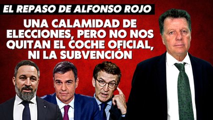 Alfonso Rojo: “Una calamidad de elecciones, pero no nos quitan el coche oficial, ni la subvención”