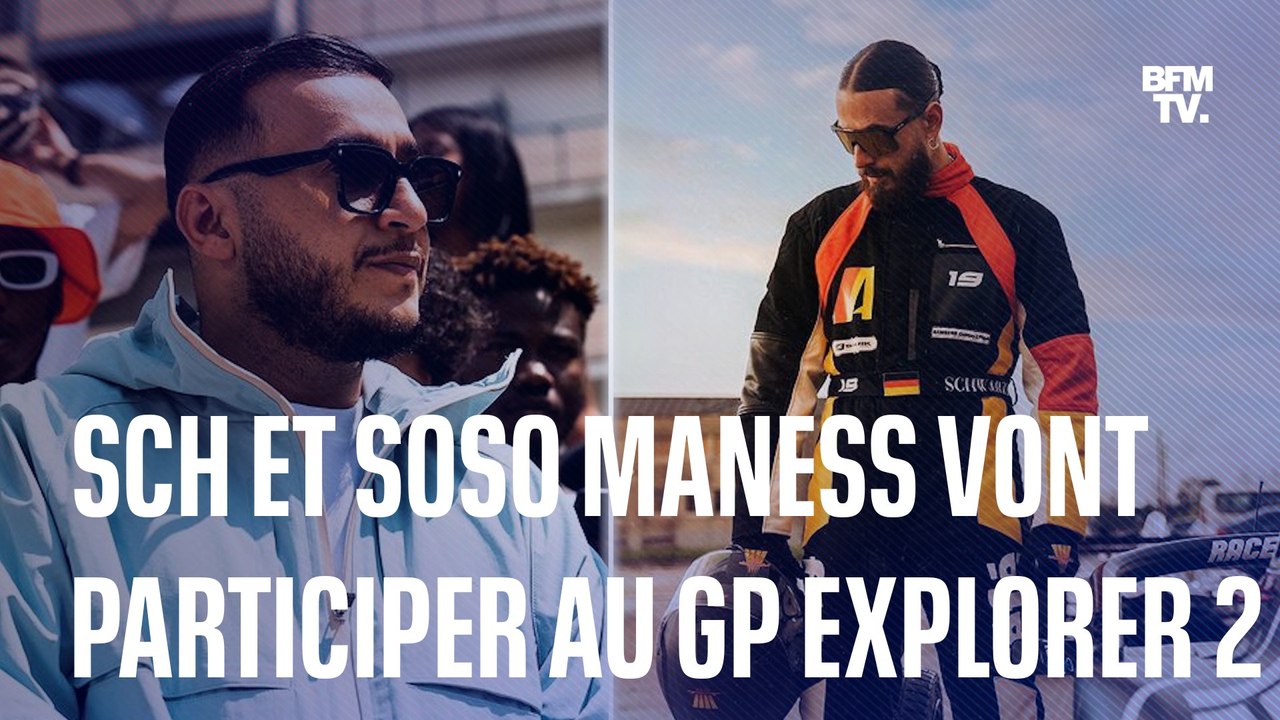 GP Explorer 2: SCH et Soso Maness participeront...