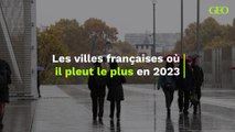 Les villes françaises où il pleut le plus en 2023