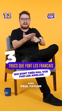 Qu'est-ce qu'on fait nous, qui est mal vu par les anglais ? Avec Paul Taylor