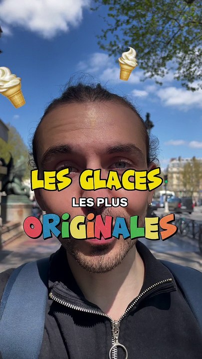 LES GLACES LES PLUS ORIGINALES DE PARIS ! 