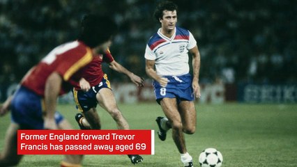Breaking News - Trevor Francis dies aged 69