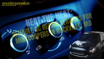 Beat the Heat Reliable AC Repair Services for Mini Coopers in Rockville, MD