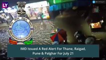 Maharashtra Rains: IMD Issues Red Alert For Heavy Rains In Thane, Raigad, Pune & Palghar On July 21; Orange Alert Issued For Mumbai