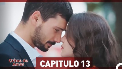 Gritos de Amor Capitulo 13 (Versión Extendida)