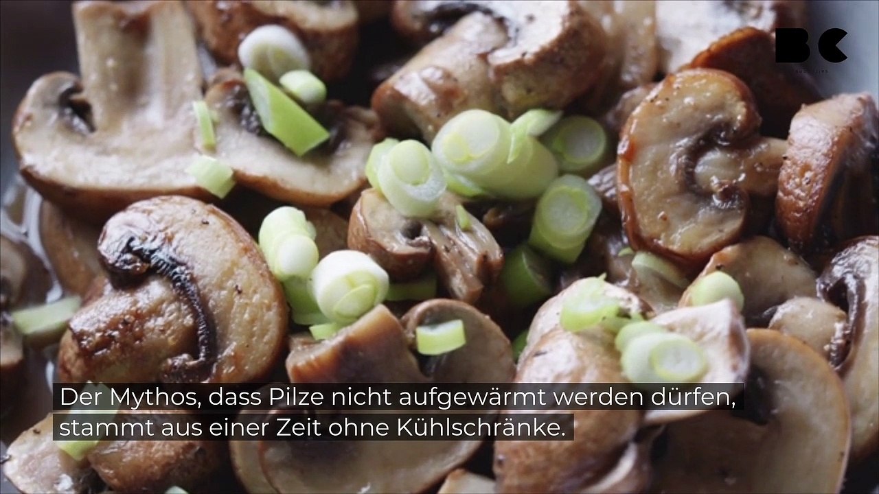 So gefährlich ist es wirklich, Pilze aufzuwärmen!