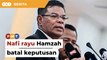 Saifuddin nafi rayu Hamzah batal keputusan pemilihan PKR