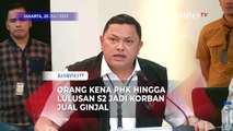 Orang Kena PHK hingga Lulusan S2 Jadi Korban Jual Beli Ginjal Internasional