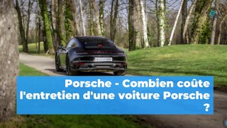 Porsche : quel est le coût de l’entretien ?