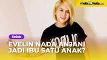 Dulu Suntik Hormon Lelaki, Evelin Nada Anjani Mantan Istri Aming Kini Jadi Ibu Satu Anak