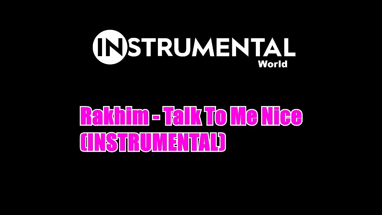 Rakhim - Talk To Me Nice (Instrumental)
