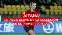 MUNDIAL FEMENINO | SELECCIÓN ESPAÑOLA | AITANA triunfa en NUEVA ZELANDA | DIARIO AS
