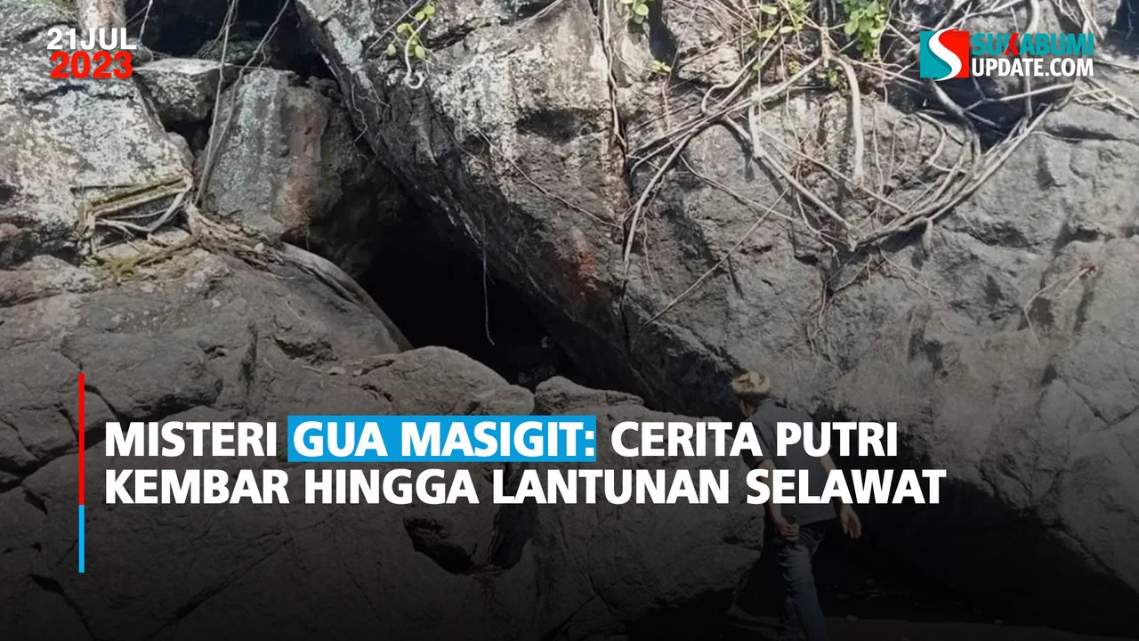 Misteri Gua Masigit: Cerita Putri Kembar Hingga Lantunan Selawat