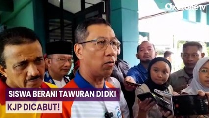 Siswa Berani Tawuran di DKI, KJP Dicabut!