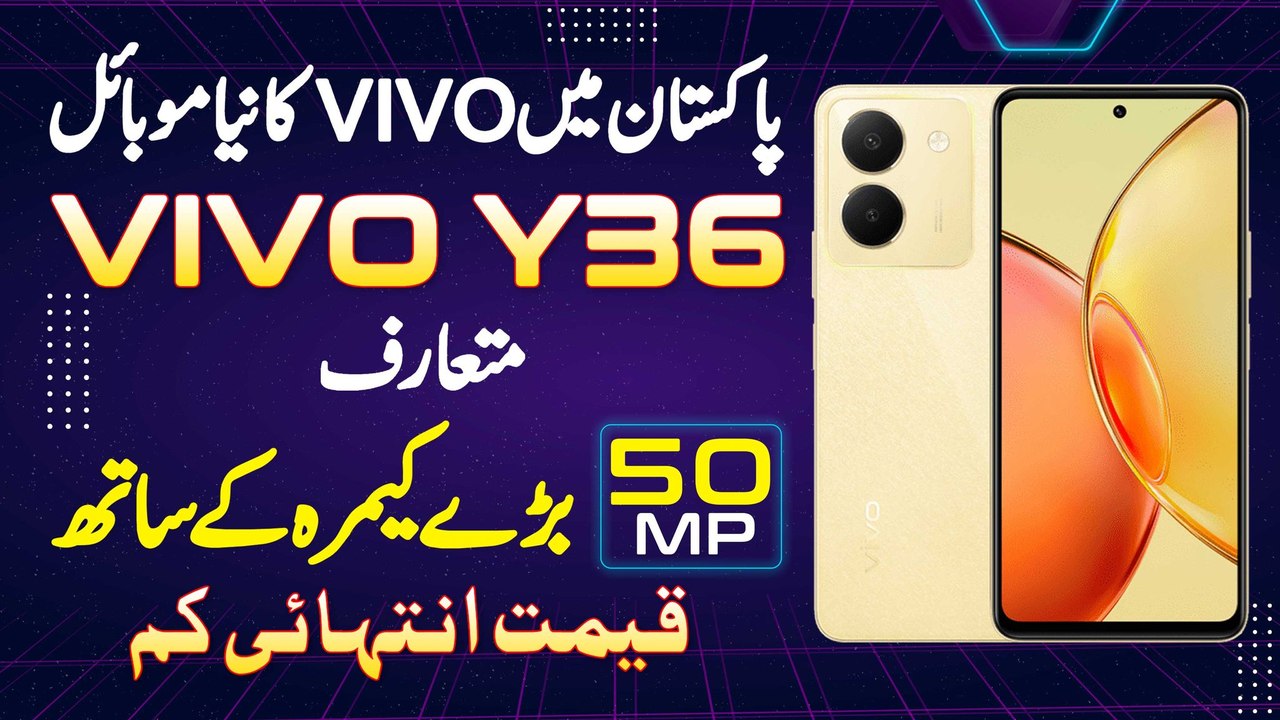 VIVO Ka New Mobile "VIVO Y36" Pakistan Me Launch 50MP Bare Camera Ke