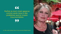 Brigitte Bardot sur ses tentatives de suicide : 