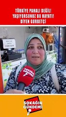 Gurbetçi bir kadın: "Yurtdışından geldim. Ben anlamıyorum bu Türkiye'nin neresinde pahalılık var?"