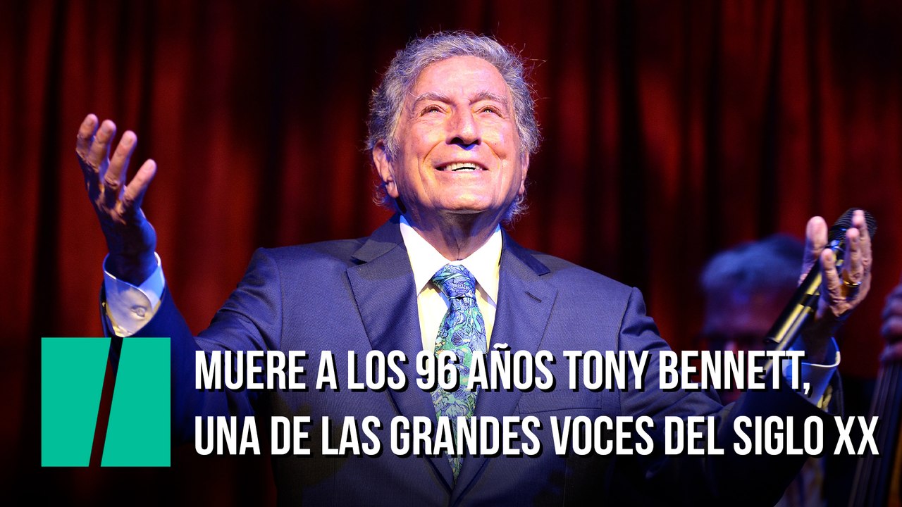 Muere a los 96 años Tony Bennett, una de las grandes voces del siglo XX