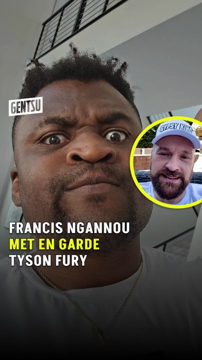 Francis Ngannou met en garde Tyson Fury 