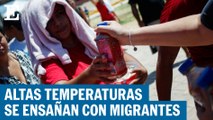 Onda de calor en Nuevo Laredo afecta a migrantes