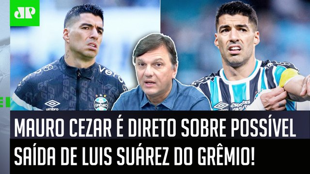 O que o Suárez TÁ FAZENDO é TERRÍVEL! EU ACHO que ele... Mauro Cezar É DIRETO sobre o Grêmio!