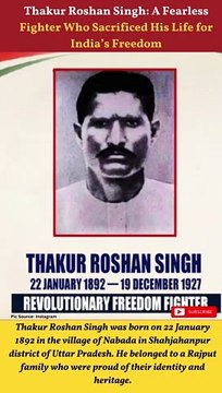 Thakur Roshan Singh: A Fearless Revolutionary and Freedom Fighter