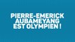 OM - Pierre-Emerick Aubameyang est Olympien !