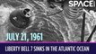 OTD in Space – July 21: Liberty Bell 7 Sinks In The Atlantic Ocean
