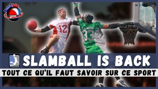 Le Slamball revient en force ! Mais c'est quoi le Slamball ?