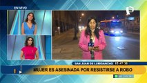 Mujer es asesinada por resistirse a robo en SJL