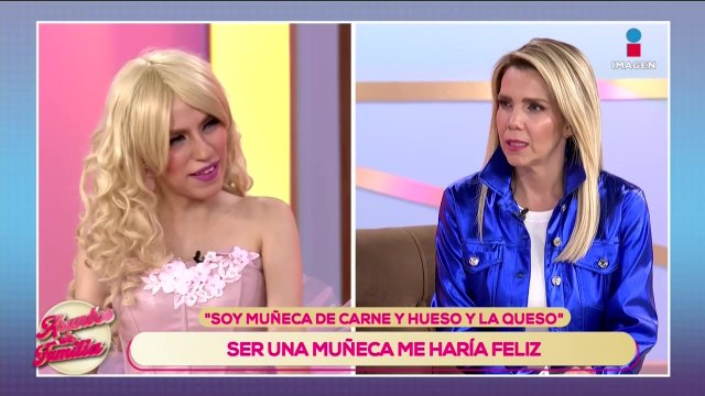 ‘Quiero convertirme en una muñeca de carne y hueso’ | Asuntos de Familia