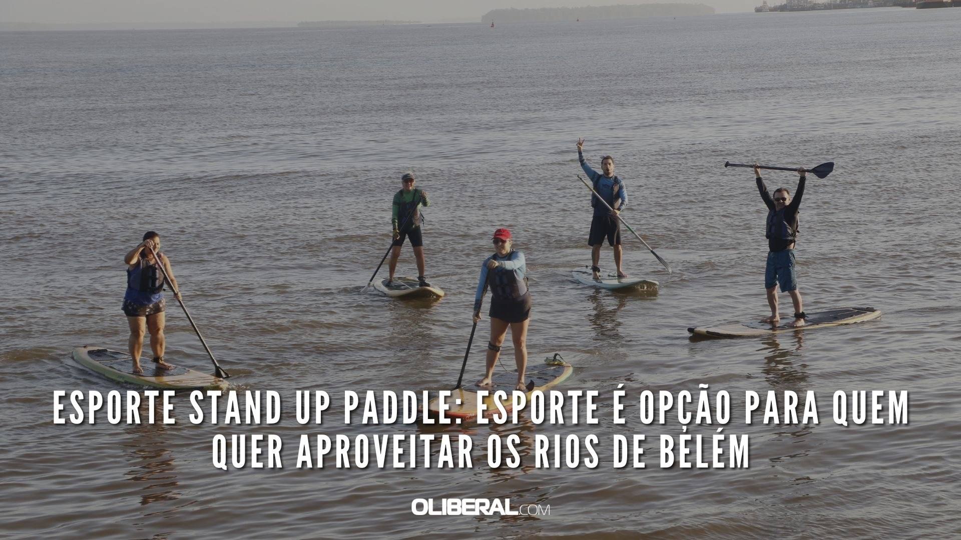 Stand Up Paddle: esporte é opção para quem quer aproveitar os rios de Belém