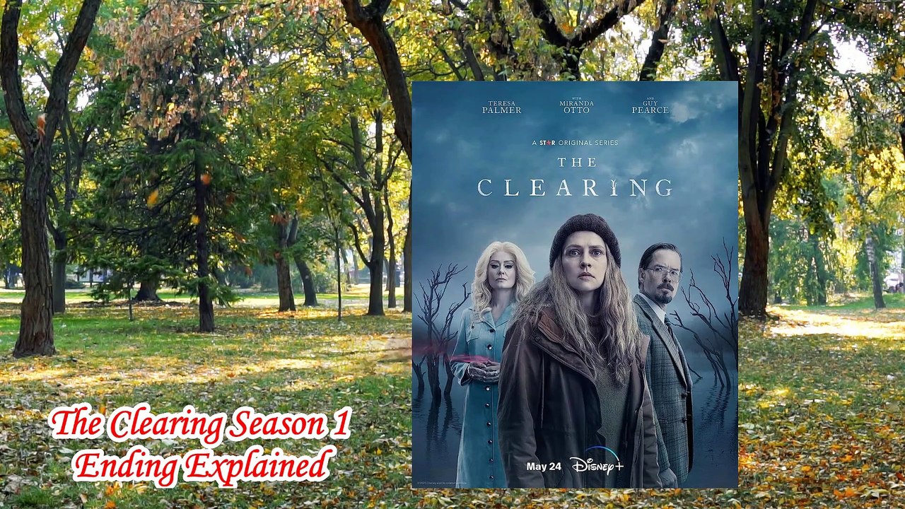 The Clearing Season 1 Ending Explained | The Clearing Finale | The Clearing Season Finale